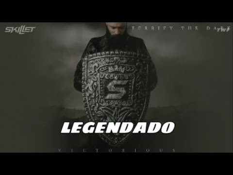 Skillet - Terrify The Dark [Reimagined] [Legendado]
