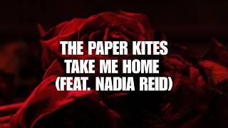 Download lagu The Paper Kites - Take Me Home (feat. Nadia Reid) mp3 Download lagu The Paper Kites - Take Me Home (feat. Nadia Reid) mp3