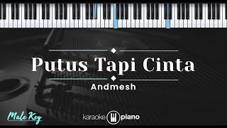 Download lagu Putus Tapi Cinta - Andmesh (KARAOKE PIANO - MALE KEY) mp3