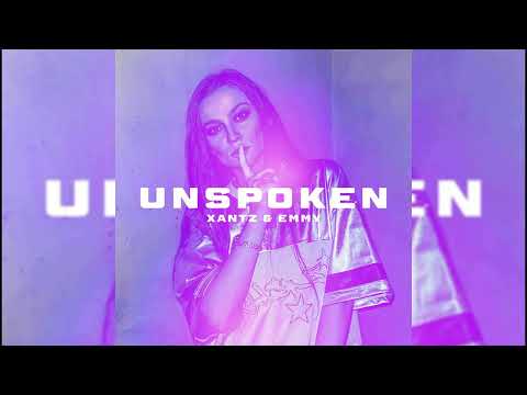 XanTz & Emmy - Unspoken