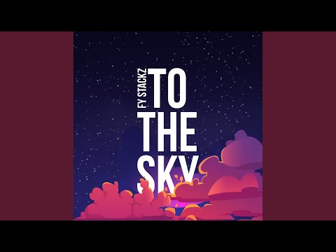 To The Sky