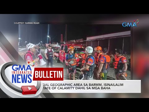 Special Geographic Area sa BARMM, isinailalim sa state of calamity… GMA Integrated News Bulletin
