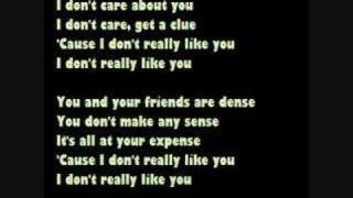 I Don&#39;t Really Like You- Skye Sweetnam with lyrics