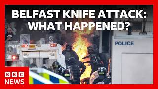 Belfast knife attack sparks citywide violence; Hadi Alodid charged with attempted murder