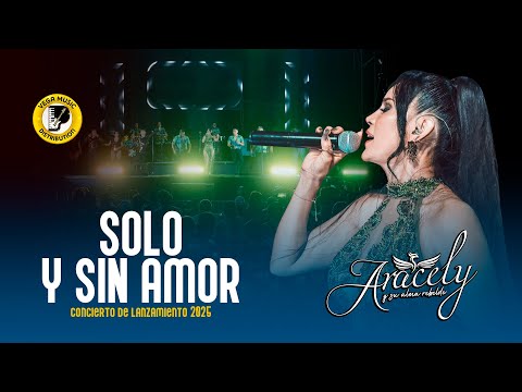 ARACELY Y SU ALMA REBELDE - Solo Y Sin Amor (Vega Music Distribution)
