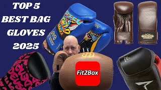 TOP 5 BEST BOXING BAG GLOVES 2025