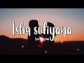 Ishq Sufiyana Kamal Khan Lyrics