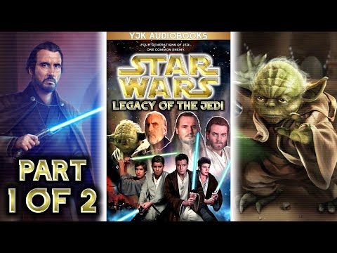 Star Wars: Legacy of the Jedi (Part 1 of 2) - Full Unabridged Audiobook