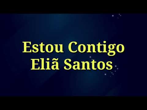 Estou Contigo (playback legendado) Eliã Santos