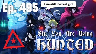 RWBY Ice Queendom So Far | Sir, You Are Being Hunted - Part 495
