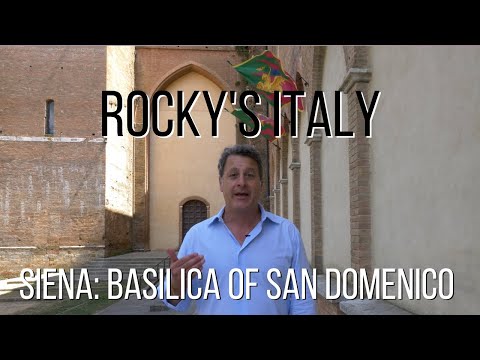 ROCKY'S ITALY: Siena - Basilica of San Domenico