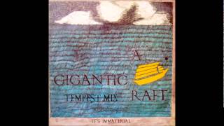 It's Immaterial - A Gigantic Raft (In The Philippines 12") 1984