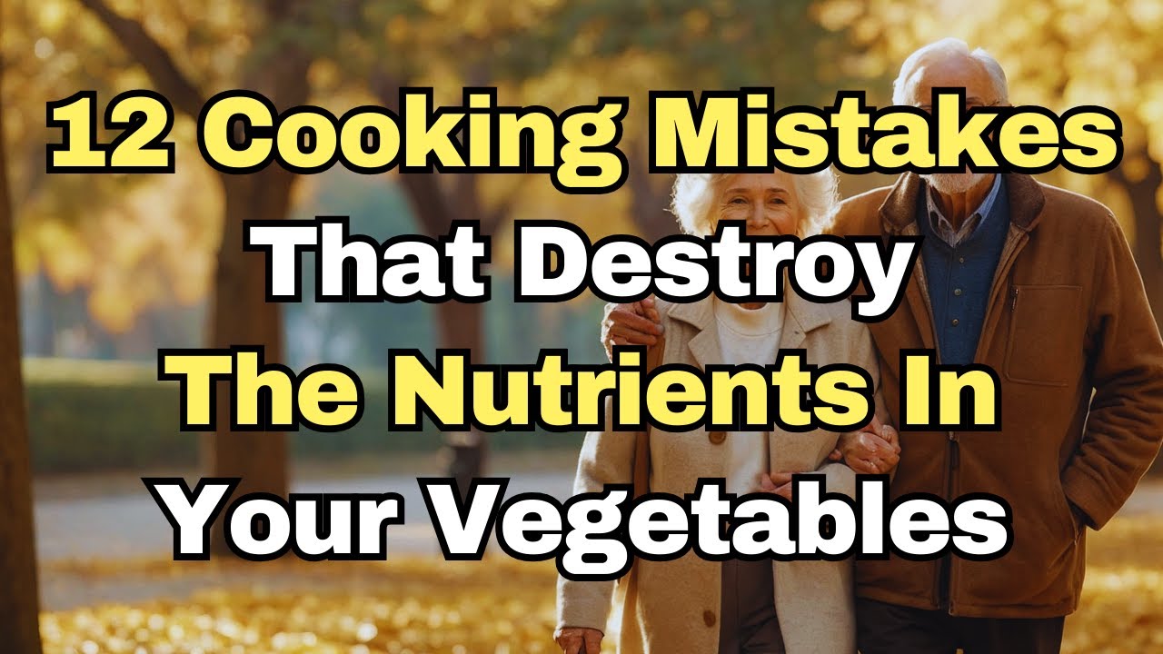 12 Ways You're Cooking Your Vegetables Wrong Which Reduce Their Health Benefits