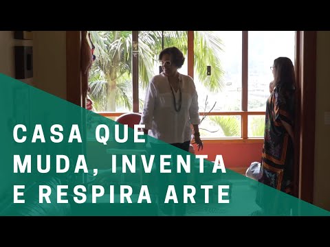 CASA QUE SEMPRE SE TRANSFORMA - TEM ARTE POPULAR EM TODO CANTO