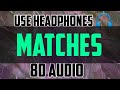 (8D Audio) Matches - Britney Spears & Backstreet Boys || MSE