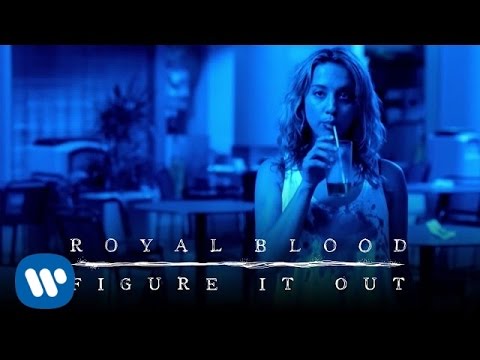 Royal Blood - Figure It Out (Official Video)