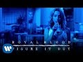 Royal Blood - Figure It Out [Official Video] 