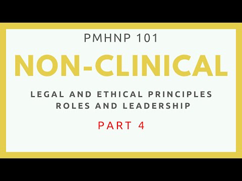 Ethical & Legal Principles | Roles & Leadership #PMHNP EXAM REVIEW #NP @crashcourse