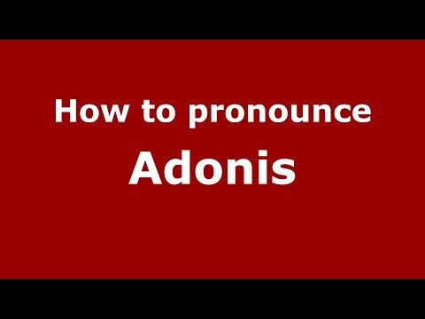 How to pronounce Adonis