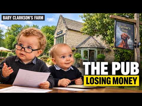 Baby Clarkson’s Farm – Jeremy’s Pub, The Farmer’s Dog, Is Losing Money 🤯🚜