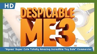 Video trailer för Despicable Me 3 (2017) "Agnes' Super Cute Totally Amazing Incredible Toy Sale" Commercial