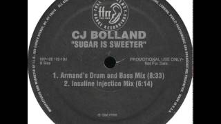 CJ Bolland - Sugar Is Sweeter (Armand&#39;s Drum And Bass Mix)