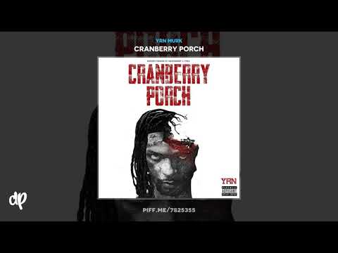 YRN Murk - YRN Freestyle [Cranberry Porch]