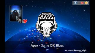 Apex - Same Old Blues