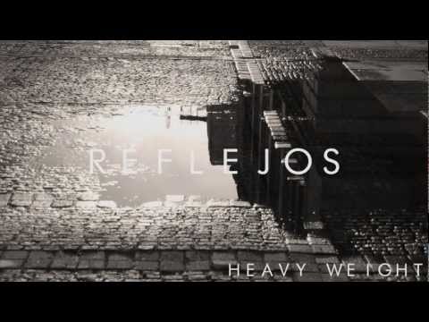 Heavy Weight - Reflejos