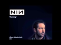 Nine Inch Nails, Running.
