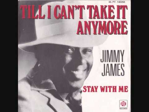 Jimmy James - Till I can't take it anymore