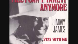 Jimmy James - Till I can&#39;t take it anymore