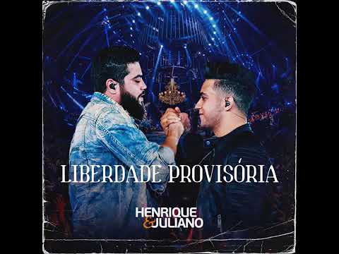 Henrique & Juliano - Liberdade Provisória (DVD Ao Vivo no Ibirapuera) [Áudio Oficial]