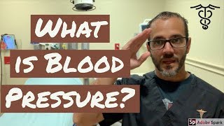What is blood pressure? How is it measured?