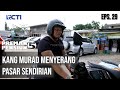 PREMAN PENSIUN 5 Kang Murad Menyerang Pasar Sendirian