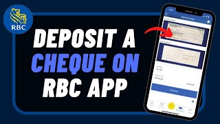 How to Deposit a Cheque Using RBC Mobile App - Royal Bank of Canada