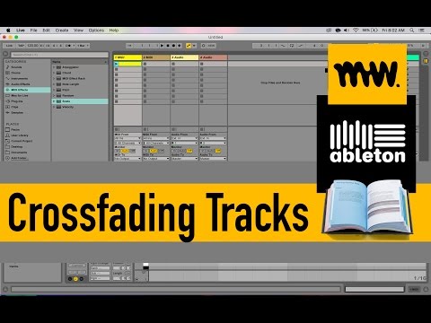 Crossfading Tracks // Ableton Live Manual // #23