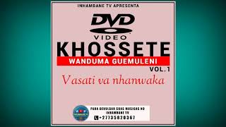 KHOSSETE-Vasati va nhanwaka(Official Audio)