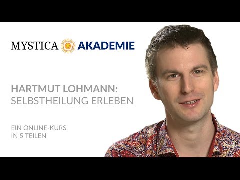 MYSTICA ACADEMY: Hartmut Lohmann - Experience Self-Healing (Teaser 3)