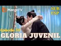 SubEsp EP30 Gloria Juvenil Youthful Glory Song Weilong Bao Shangen MangoTVSpanish