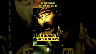 Download lagu THE 13 MOST LEGENDARY DEATH METAL BANDS mp3