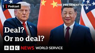 Trump and Xi in China: Will there be a trade deal?- The President's Path podcast, BBC World Service