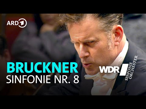 Bruckner - Sinfonie Nr. 8 | Philippe Jordan | WDR Sinfonieorchester