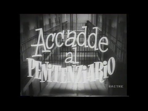 Accadde al penitenziario - 1955 - Giorgio Bianchi, film completo in Italiano