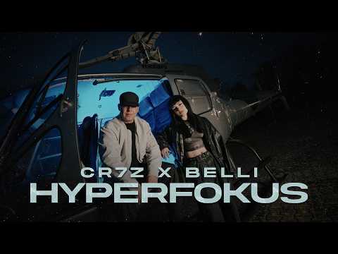 CR7Z X BELLI - HYPERFOKUS (prod. AJ)