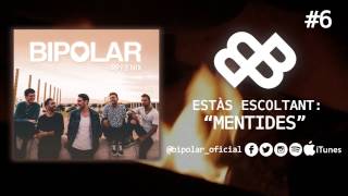 BIPOLAR - Mentides