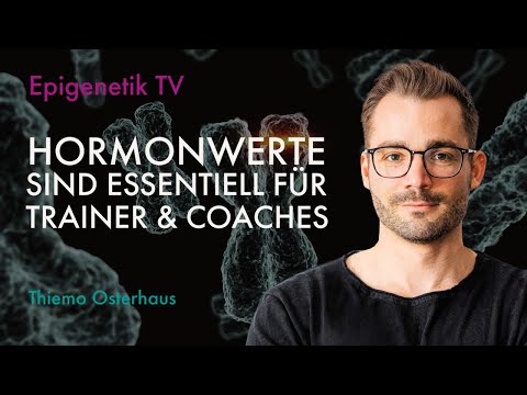 Hormonwerte sind essentiell für Trainer und Coaches - mit  Thiemo Osterhaus