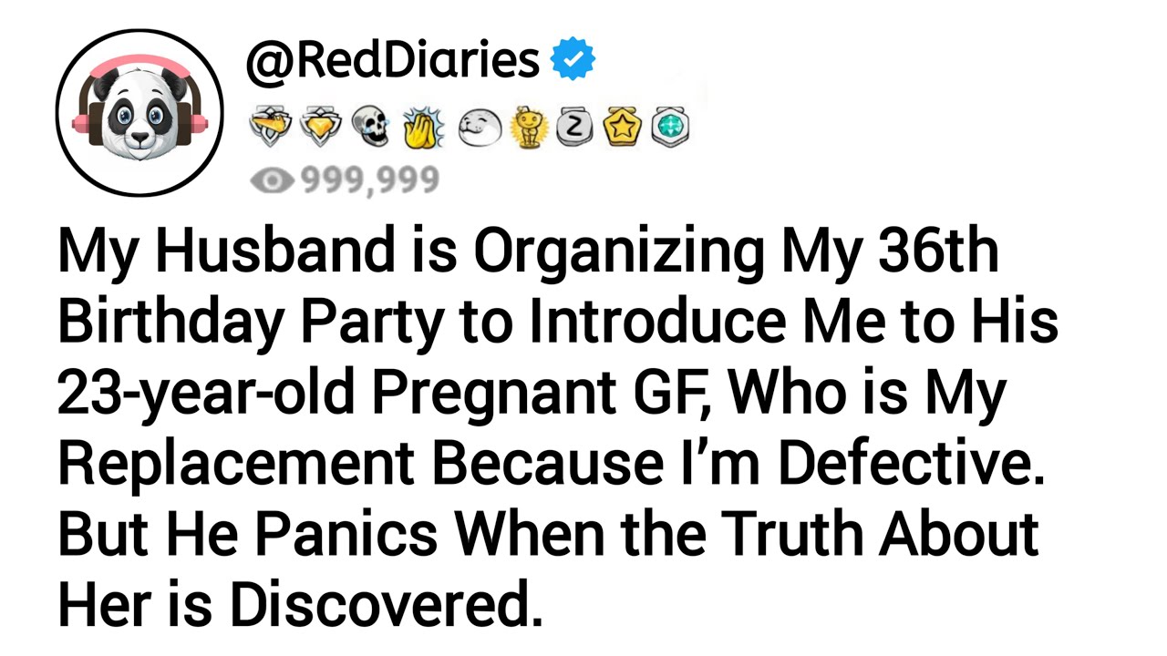 My Husband is Organizing My 36th Birthday Party to Introduce Me to His 23-Year-Old Pregn*nt GF