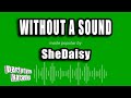 SheDaisy - Without a Sound (Karaoke Version)