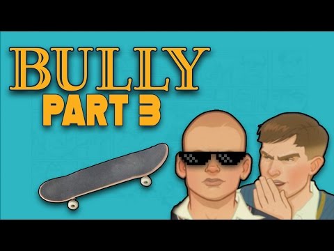 How To Get The SKATEBOARD! Bully PS4 Gameplay | Walkthrough Part 3